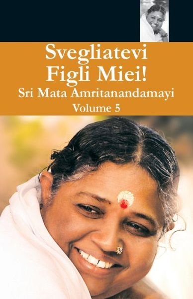 Cover for Swami Amritaswarupananda Puri · Svegliatevi Figli Miei 5 (Paperback Bog) (2021)