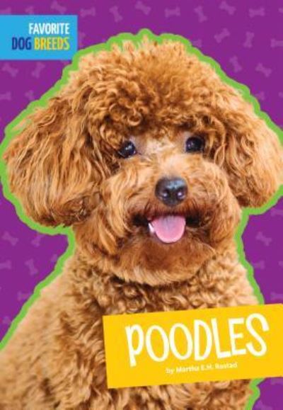 Poodles - Martha E H Rustad - Books - Amicus High Interest - 9781681511290 - July 15, 2017