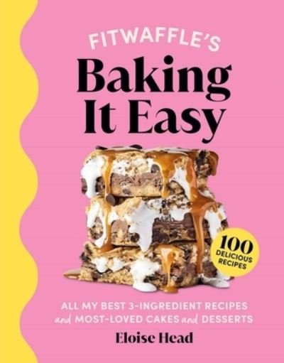 Cover for Eloise Head · Fitwaffle's Baking It Easy (Innbunden bok) (2022)