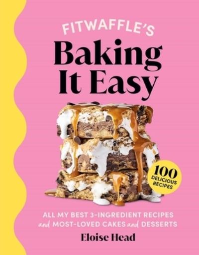 Cover for Eloise Head · Fitwaffle's Baking It Easy (Hardcover Book) (2022)