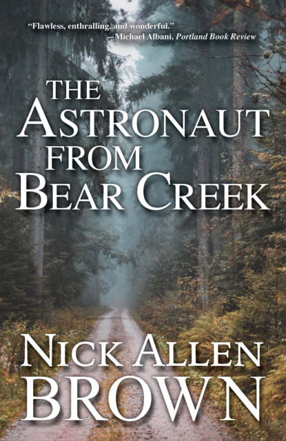 Cover for Nick Allen Brown · The Astronaut from Bear Creek (Paperback Book) [2 New edition] (2024)