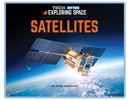 Satellites - Joyce Markovics - Books - Norwood House Press - 9781684507290 - January 15, 2023