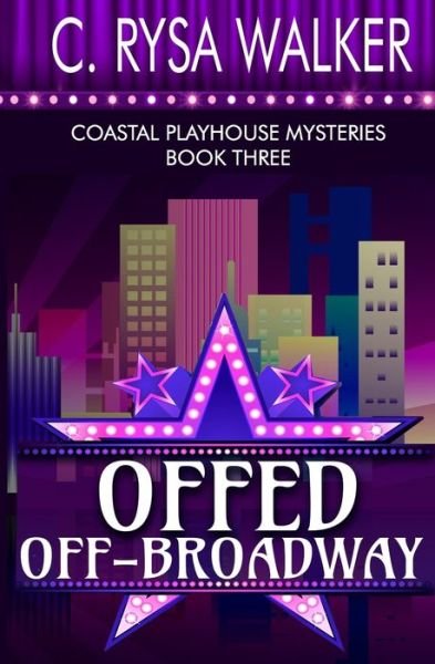 Cover for C Rysa Walker · Offed Off-Broadway (Pocketbok) (2019)