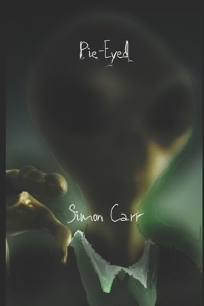 Pie-eyed - Carr Simon Carr - Books - Amazon Digital Services LLC - KDP Print - 9781710042290 - November 20, 2019