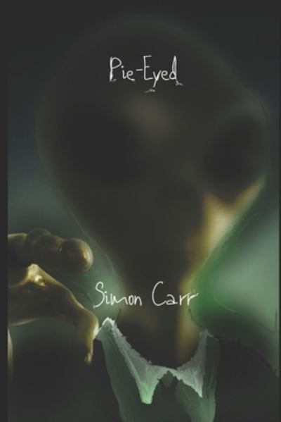 Cover for Carr Simon Carr · Pie-eyed (Paperback Book) (2019)