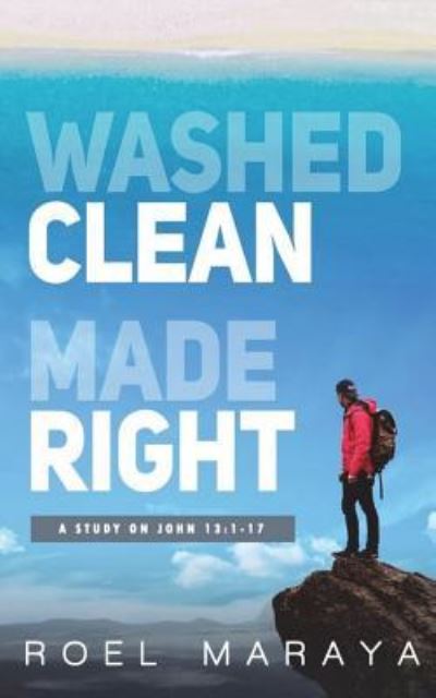 Cover for Roel Maraya · Washed Clean, Made Right (Paperback Book) (2018)