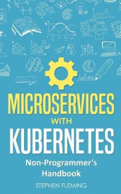 Cover for Stephen Fleming · Microservices with Kubernetes (Paperback Book) (2018)