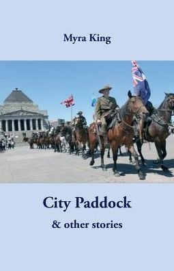 Cover for Myra King · City Paddock (Paperback Book) (2016)