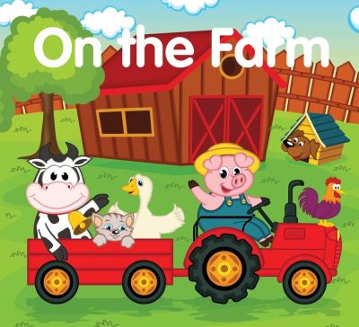 On the Farm - New Holland Publishers - Böcker - New Holland Publishers Pty, Limited - 9781760795290 - 3 mars 2023