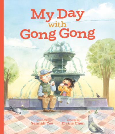 Sennah Yee · My Day with Gong Gong (Hardcover Book) (2020)