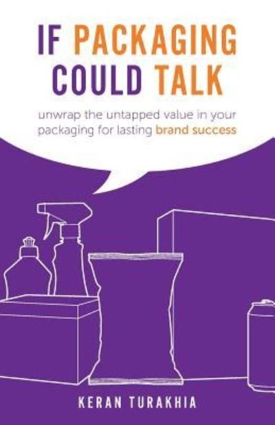 Cover for Keran Turakhia · If Packaging Could Talk (Paperback Book) (2017)