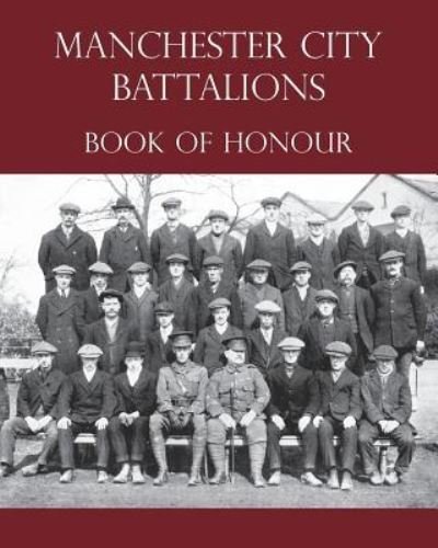 Cover for F Kempster · Manchester City Battalions of the 90th &amp; 91st Infantry Brigades Book of Honour (Paperback Book) (2017)