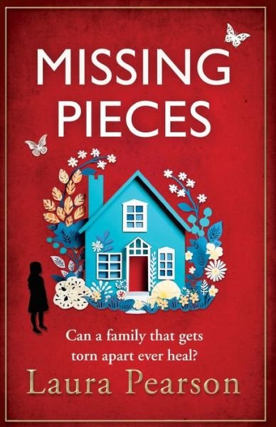 Cover for Laura Pearson · Missing Pieces: The utterly heartbreaking unforgettable story from NUMBER ONE BESTSELLER Laura Pearson for 2024 (Pocketbok) (2024)
