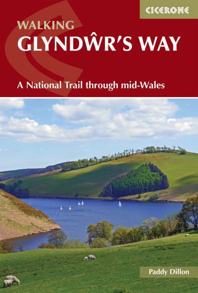 Walking Glyndwr's Way: A National Trail through mid-Wales - Paddy Dillon - Livros - Cicerone Press - 9781786311290 - 16 de fevereiro de 2024