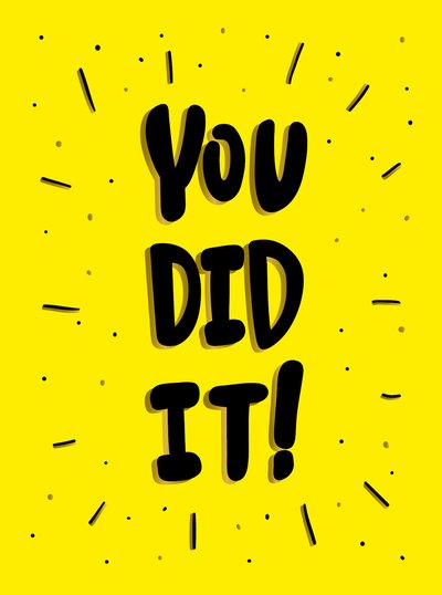 Cover for Summersdale Publishers · You Did It!: Winning Quotes and Affirmations for Celebration, Motivation and Congratulation (Hardcover Book) (2020)