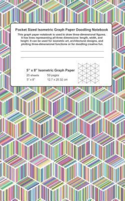 Cover for R Smith · Pocket Sized Isometric Graph Paper Doodling Notebook (Paperback Bog) (2019)