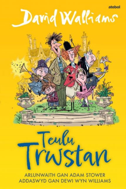 Cover for David Walliams · Teulu Trwstan (Paperback Book) (2025)