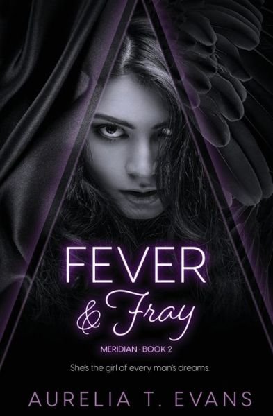 Cover for Aurelia T. Evans · Fever &amp; Fray (Book) (2023)