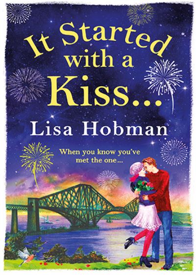 Cover for Lisa Hobman · It Started with a Kiss: The perfect uplifting romantic read for 2022 (Pocketbok) [Large type / large print edition] (2022)