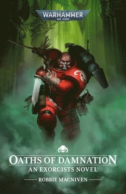 Cover for Robbie MacNiven · Oaths of Damnation - Warhammer 40,000 (Paperback Book) (2025)