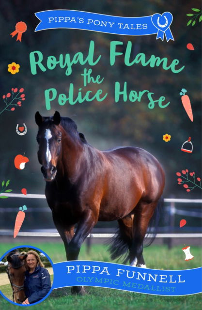 Cover for Pippa Funnell · Royal Flame the Police Horse - Pippa's Pony Tales (Taschenbuch) (2024)