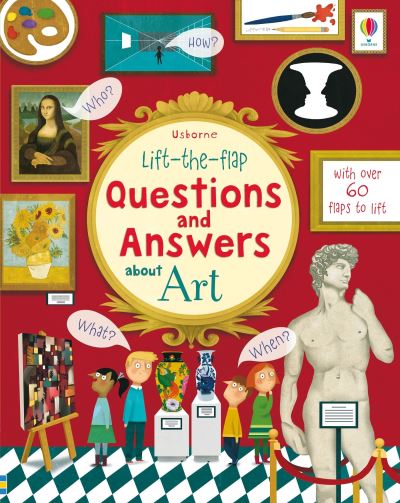 Lift-The-flap Questions and Answers about Art - Katie Daynes - Bøker - Usborne Publishing, Limited - 9781805070290 - 17. oktober 2023