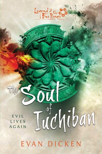 Cover for Evan Dicken · The Soul of Iuchiban: A Legend of the Five Rings Novel - Legend of the Five Rings (Pocketbok) [Paperback Original edition] (2023)