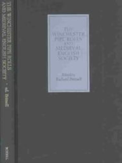 The Winchester Pipe Rolls and Medieval English Society - Christopher Thornton - Livros - Boydell & Brewer Ltd - 9781843830290 - 16 de outubro de 2003