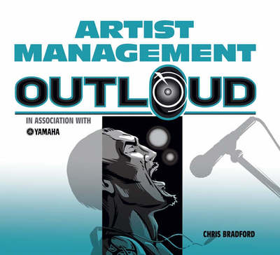 Cover for Chris Bradford · Artist Management OutLoud (Paperback Book) (2006)