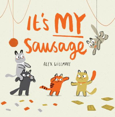 Cover for Alex Willmore · It's MY Sausage (Paperback Book) (2019)