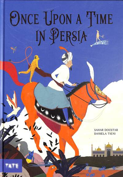 Cover for Sahar Doustar · Once Upon a Time in Persia (Hardcover bog) (2022)