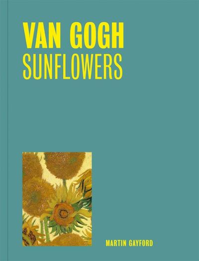 Cover for Martin Gayford · Van Gogh: Sunflowers (Paperback Book) (2024)