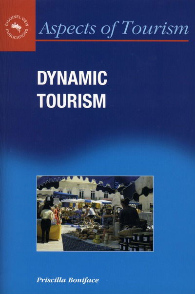 Cover for Priscilla Boniface · Dynamic Tourism: Journeying with Change - Aspects of Tourism (Hardcover Book) (2001)