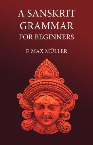 Cover for F M Muller · A Sanskrit Grammar for Beginners (Paperback Book) (2008)