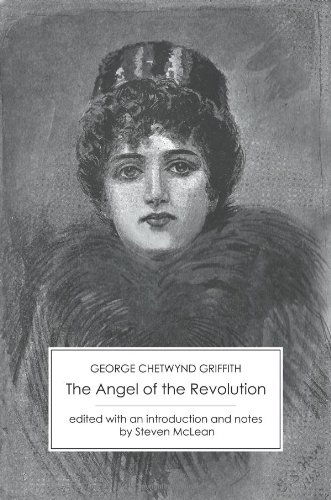 Cover for George Chetwynd Griffith · The Angel of the Revolution: a Tale of the Coming Terror (Taschenbuch) (2012)