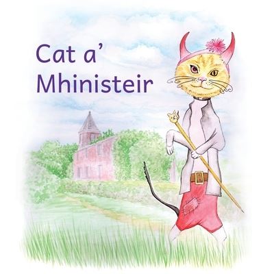 Cover for Cairistiona Nicmhathain · Cat a' Mhinisteir (Book) (2017)