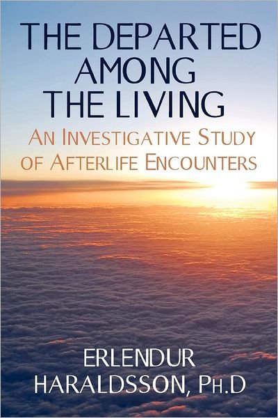 Cover for Erlendur Haraldsson · The Departed Among the Living: an Investigative Study of Afterlife Encounters (Paperback Bog) (2012)