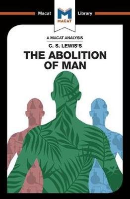 Cover for Ruth Jackson · An Analysis of C.S. Lewis's The Abolition of Man - The Macat Library (Paperback Book) (2017)