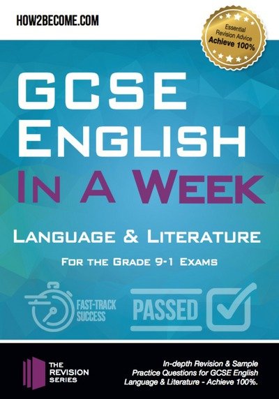 Cover for How2Become · GCSE English in a Week: Language &amp; Literature: For the grade 9-1 Exams - Revision Series (Paperback Book) (2018)