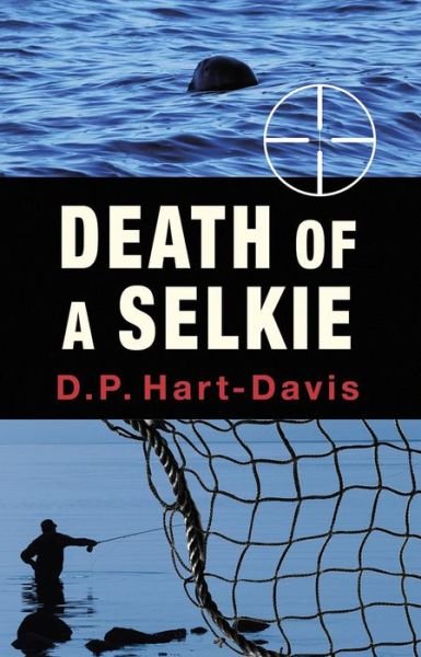 Cover for D.P. Hart-Davis · Death of a Selkie (Hardcover Book) (2021)