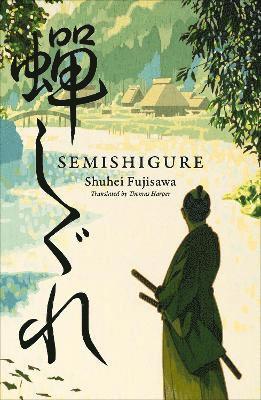 Cover for Shuhei Fujisawa · Semishigure (Paperback Book) (2025)