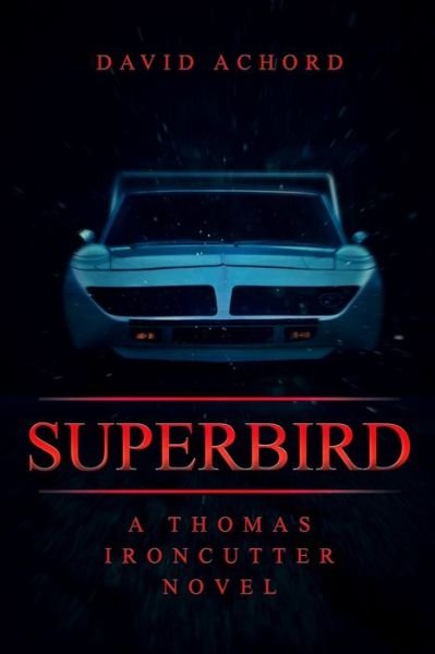 Cover for David Achord · Superbird (Taschenbuch) (2022)