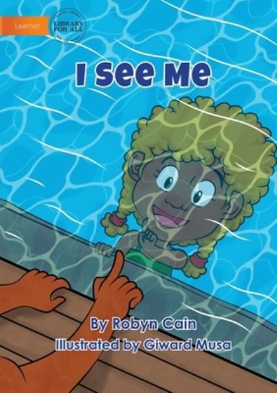 Cover for Robyn Cain · I See Me (Paperback Book) (2021)