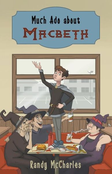 Cover for Randy Mccharles · Much Ado About Macbeth (Pocketbok) (2015)