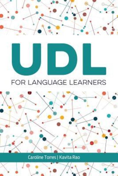 UDL for Language Learners - Caroline Torres - Bøger - Cast, Inc. - 9781930583290 - 19. marts 2019