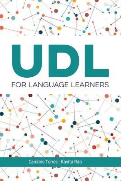 UDL for Language Learners - Caroline Torres - Libros - Cast, Inc. - 9781930583290 - 19 de marzo de 2019