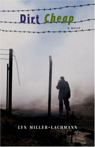 Cover for Lyn Miller-Lachmann · Dirt Cheap: A Novel (Paperback Book) [First edition] (2006)