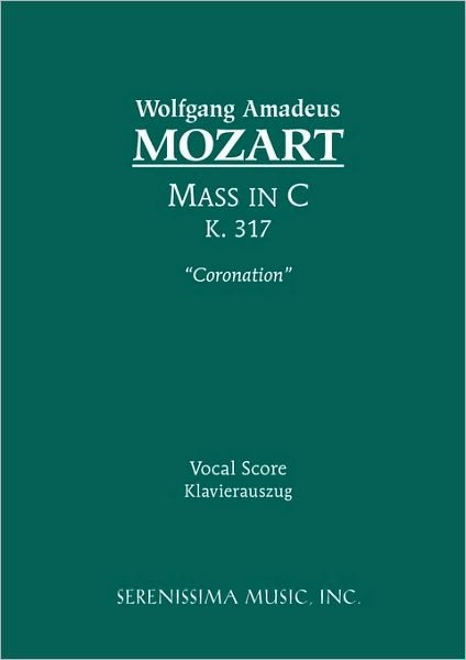 Cover for Wolfgang Amadeus Mozart · Mass in C, K. 317 (Coronation) - Vocal Score (Paperback Bog) [Latin edition] (2010)