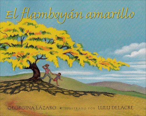 Cover for Georgina Lazaro · El Flamboyan Amarillo (Paperback Book) [Spanish edition] (2006)