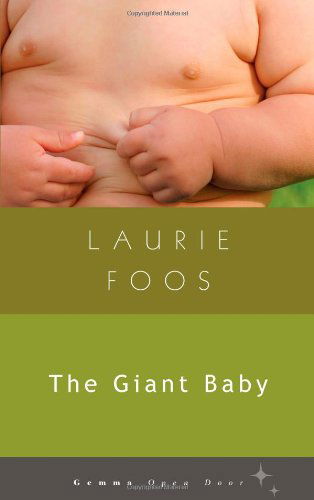 Cover for Laurie Foos · The Giant Baby - Gemma Open Door (Paperback Book) (2012)